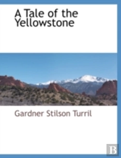 Bertrand.pt - A Tale Of The Yellowstone