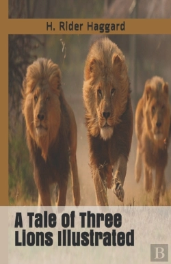 Bertrand.pt - A Tale Of Three Lions Illustrated
