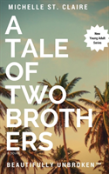 A Tale Of Two Brothers