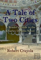 A Tale Of Two Cities: A Reader'S Guide T