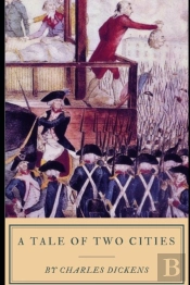 A Tale Of Two Cities A Story Of The French Revolution