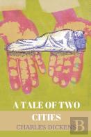 A Tale Of Two Cities By Charles Dickens
