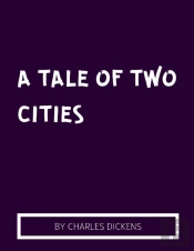 A Tale Of Two Cities By Charles Dickens