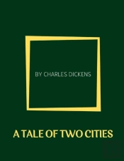 A Tale Of Two Cities By Charles Dickens