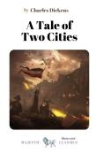 A Tale Of Two Cities By Charles Dickens (Illustrated)