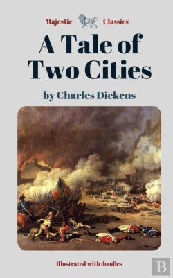 Bertrand.pt - A Tale Of Two Cities By Charles Dickens (Majestic Classics - Illustrated With Doodles)