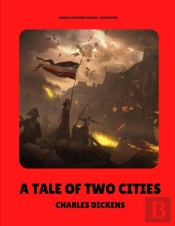 A Tale Of Two Cities / Charles Dickens / Illustrated