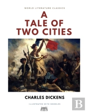 A Tale Of Two Cities / Charles Dickens / World Literature Classics / Illustrated With Doodles