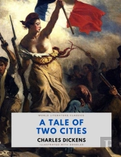 A Tale Of Two Cities / Charles Dickens / World Literature Classics / Illustrated With Doodles