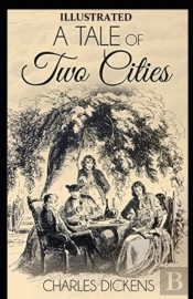 A Tale Of Two Cities Illustrated By (Hablot Knight Browne (Phiz))