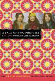 A Tale Of Two Pretties