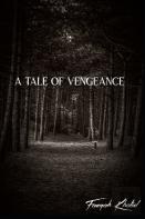 A Tale Of Vengeance