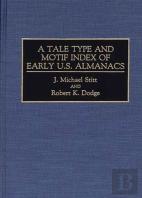 A Tale Type And Motif Index Of Early U.S. Almanacs
