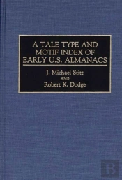 A Tale Type And Motif Index Of Early U.S. Almanacs