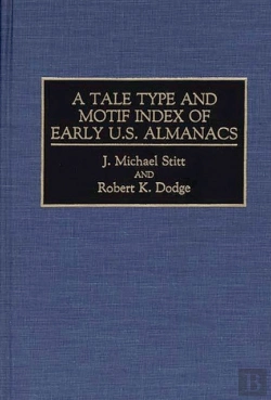 Bertrand.pt - A Tale Type And Motif Index Of Early U.S. Almanacs