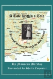A Tale Within A Tale; A Personal Journey Through The 20th Century