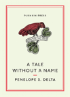A Tale Without A Name
