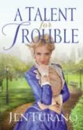 A Talent For Trouble