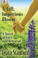A Tall, Imperious Bloom