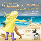 A Tall Tale About Dachshunds In Costumes