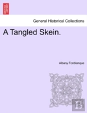 A Tangled Skein.