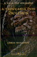 A Tapeçaria dos Deuses - Livro 2