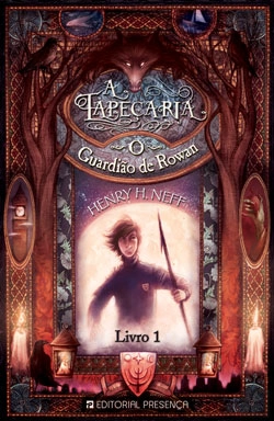 Bertrand.pt - A Tapeçaria - Livro 1 - O Guardião de Rowan