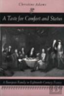 A Taste For Comfort And Status