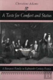 A Taste For Comfort And Status