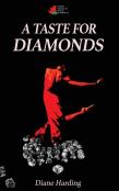 A Taste For Diamonds