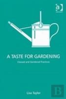A Taste For Gardening