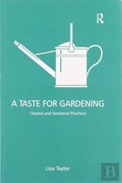 A Taste For Gardening