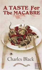 A Taste For The Macabre