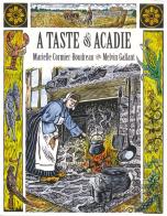 A Taste Of Acadie