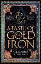 A Taste Of Gold And Iron