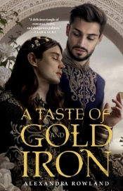 A Taste Of Gold And Iron