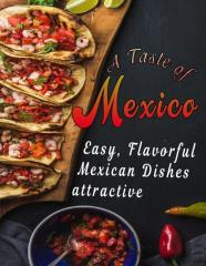 A Taste Of Mexico