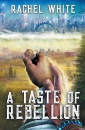 A Taste Of Rebellion
