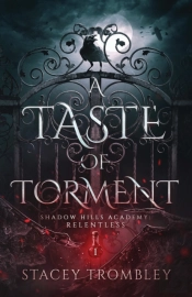 A Taste Of Torment