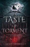 A Taste Of Torment