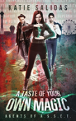 A Taste Of Your Own Magic