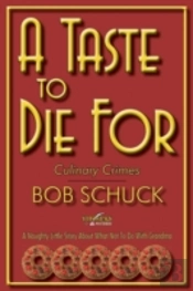 A Taste To Die For