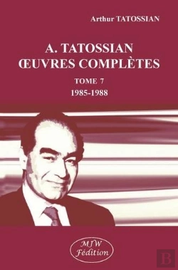 Bertrand.pt - A. Tatossian : Oeuvres Complètes Tome 7 (1985-1988)