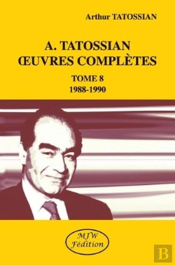 Bertrand.pt - A. Tatossian Oeuvres Complètes Tome 8 : 1988-1990