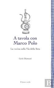 A Tavola Con Marco Polo