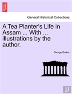 Bertrand.pt - A Tea Planter'S Life In Assam ... With .