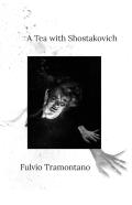 A Tea With Shostakovich