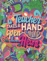 A Teacher Takes A Hand Open A Mind & Touches Heart