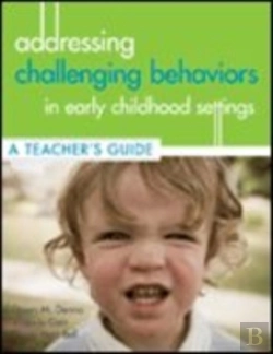 Bertrand.pt - A Teacher'S Guide For Addressing Challenging Behavior In Early Childhood Settings