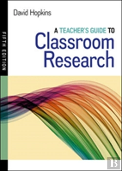 Bertrand.pt - A Teacher'S Guide To Classroom Research